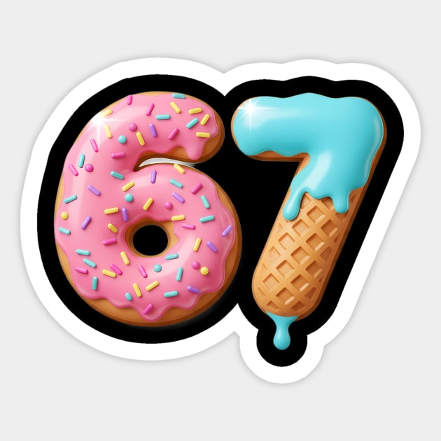Six Seven Ice Cream Drip – Cool Meme 67 Funny Number Donut and Cone Design Sticker by ArtistTee ⭐⭐⭐⭐⭐